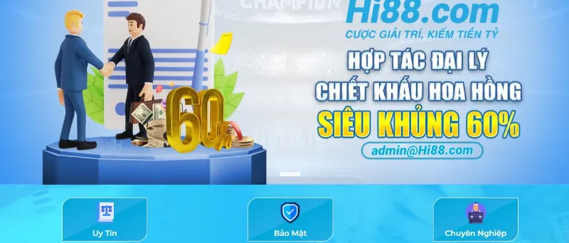 Hi88 đem đến cơ hội hợp tác đại lý làm giàu cho bet thủ