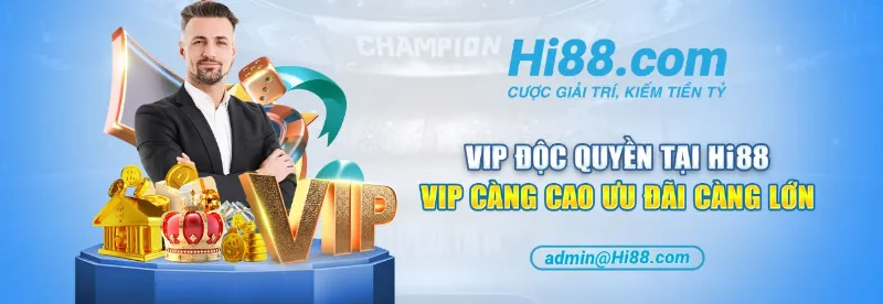 Thành viên VIP của Hi88 club với nhiều đặc quyền hấp dẫn
